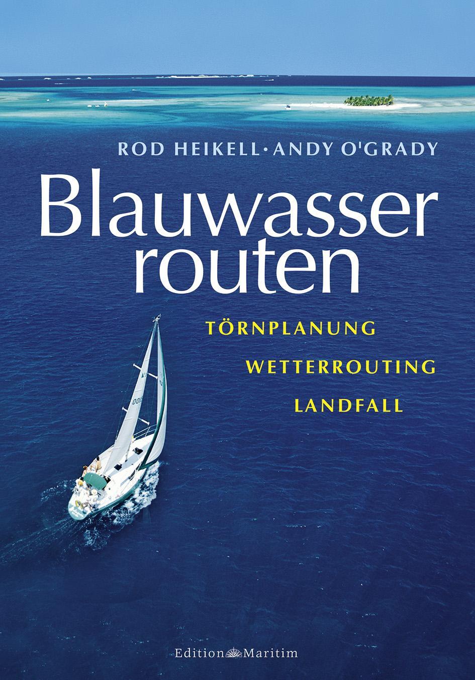 Cover: 9783892257110 | Blauwasserrouten | Törnplanung - Wetterrouting - Landfall | Buch