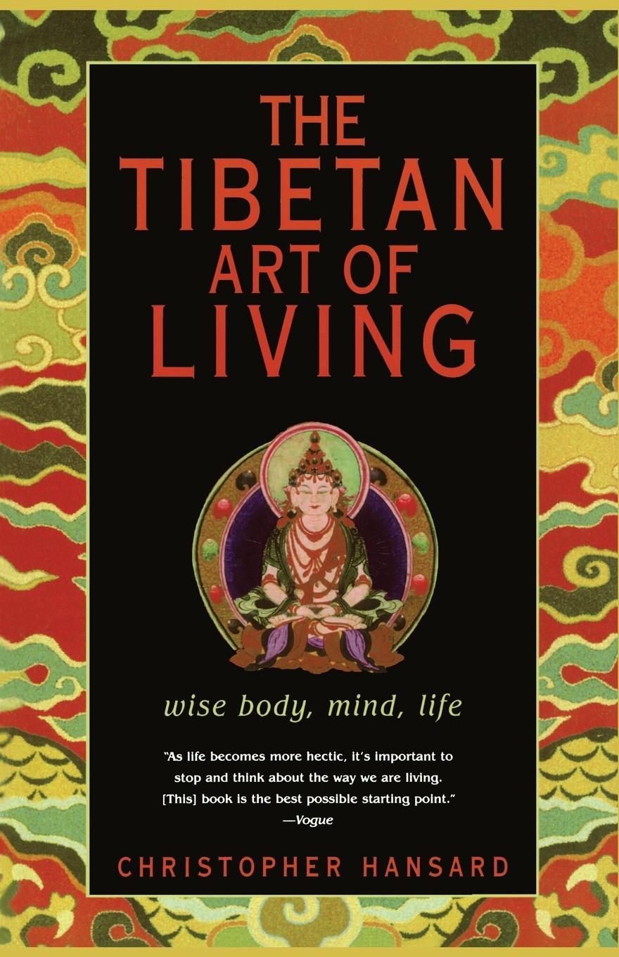 Cover: 9780743233163 | The Tibetan Art of Living | Wise Body, Mind, Life | Hansard | Buch