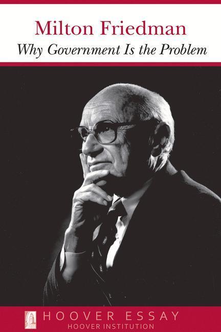 Cover: 9780817954420 | Why Government Is the Problem: Volume 39 | Milton Friedman | Buch