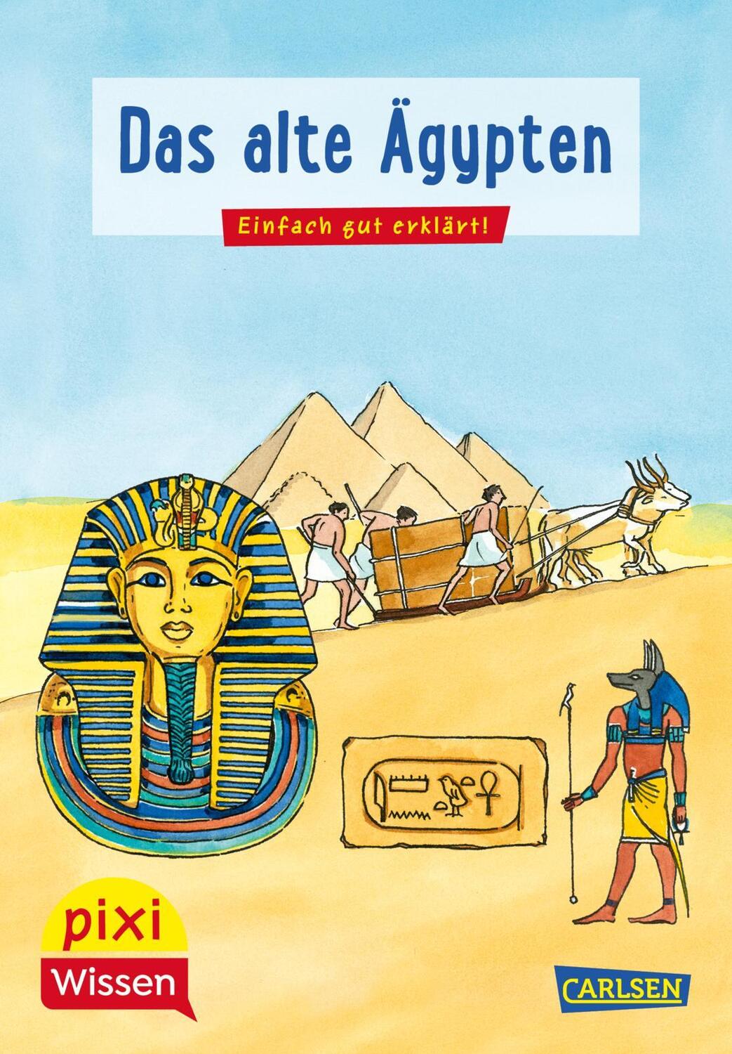 Cover: 9783551231765 | Pixi Wissen 73: VE5 Das alte Ägypten | Monika Wittmann | Pixi Wissen
