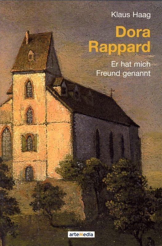 Cover: 9783905290431 | Dora Rappard | Er hat mich Freund genannt | Klaus Haag | Buch | 2009