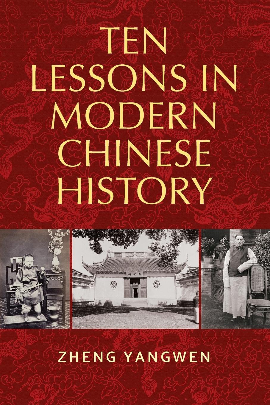 Cover: 9780719097737 | Ten Lessons in Modern Chinese History | Yangwen Zheng | Taschenbuch