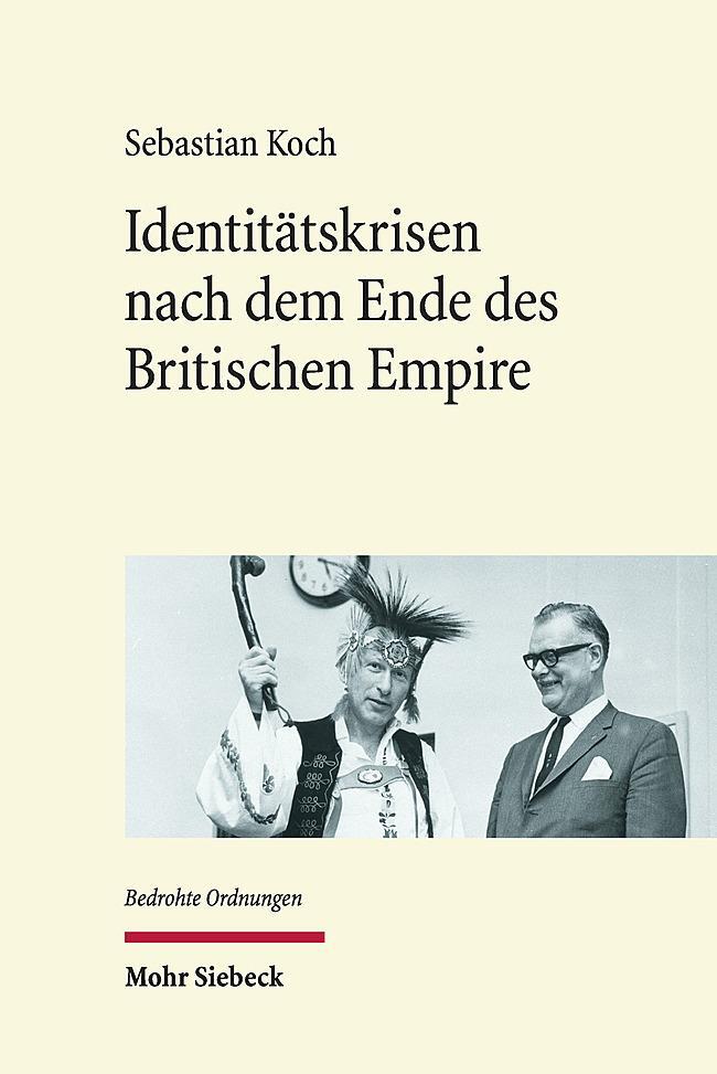 Cover: 9783161614804 | Identitätskrisen nach dem Ende des Britischen Empire | Sebastian Koch