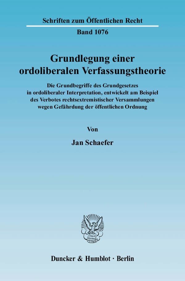 Cover: 9783428123728 | Grundlegung einer ordoliberalen Verfassungstheorie | Jan Schaefer