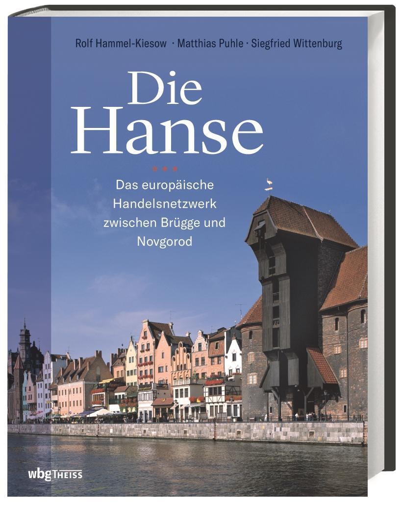 Cover: 9783806243451 | Die Hanse | Rolf Hammel-Kiesow (u. a.) | Buch | 224 S. | Deutsch
