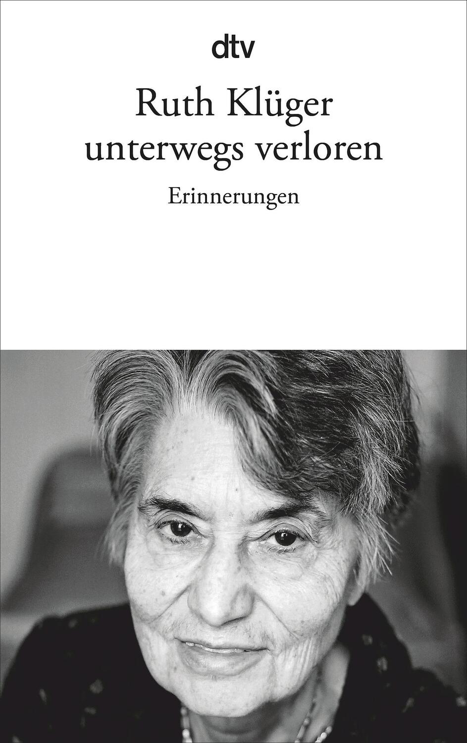 Cover: 9783423139137 | unterwegs verloren | Erinnerungen | Ruth Klüger | Taschenbuch | 2010