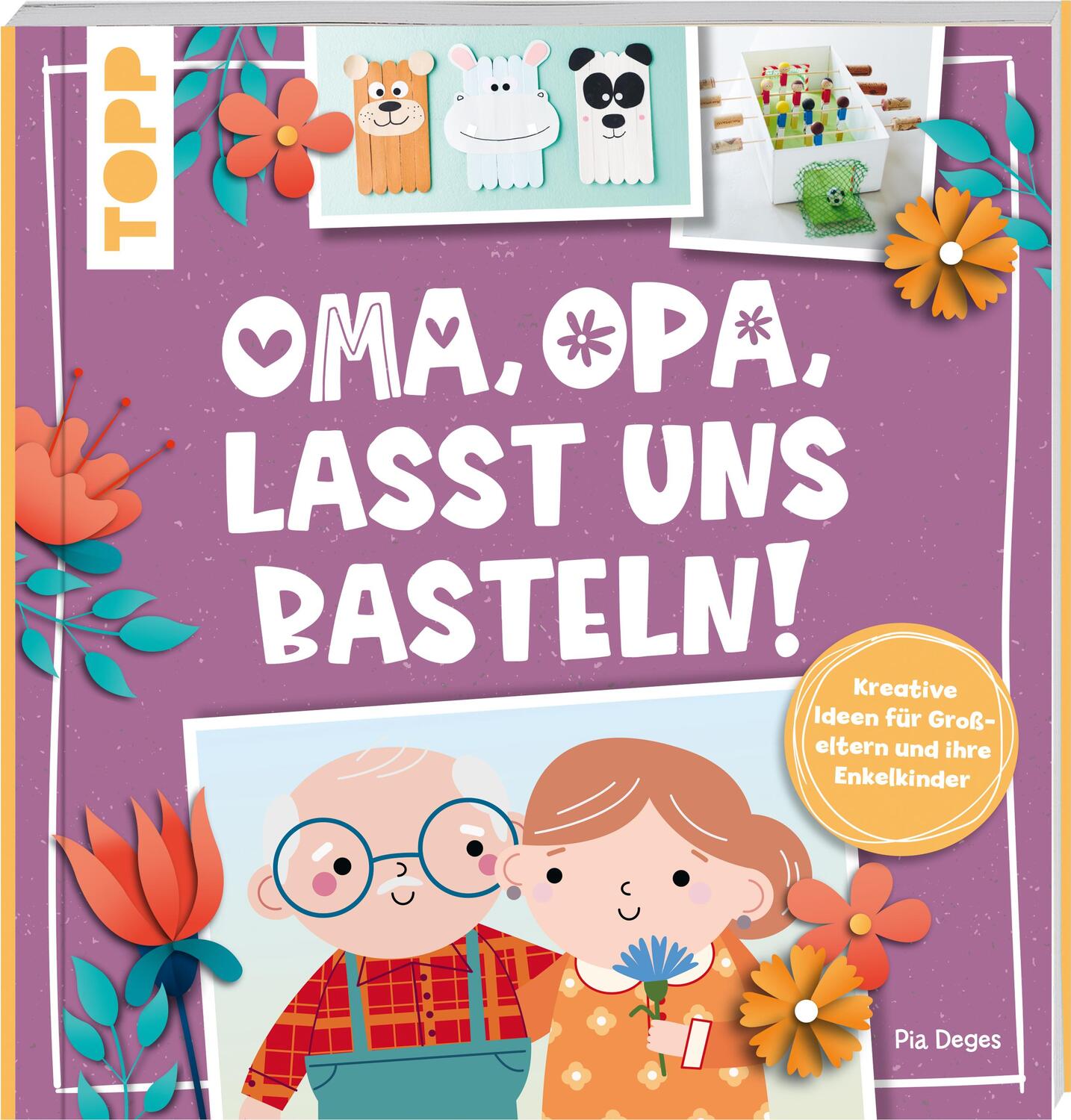 Cover: 9783735890412 | Oma, Opa, lasst uns basteln! | Pia Deges | Buch | Deutsch | 2022