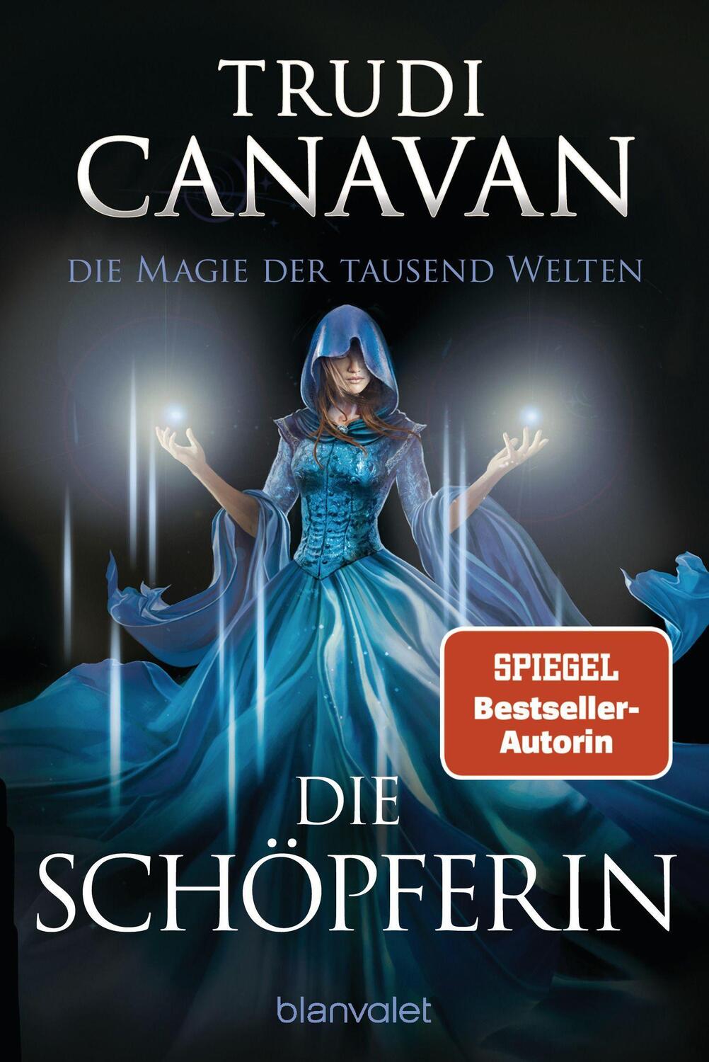 Cover: 9783734162930 | Die Magie der tausend Welten - Die Schöpferin | Roman | Trudi Canavan