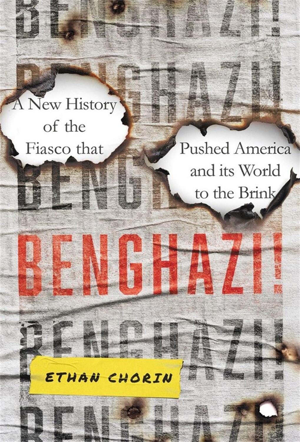 Cover: 9780306829727 | Benghazi! | Ethan Chorin | Buch | Englisch | 2022 | Hachette Books