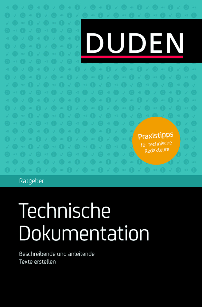 Cover: 9783411747214 | Duden-Ratgeber Technische Dokumentation | Andreas Schlenkhoff | Buch