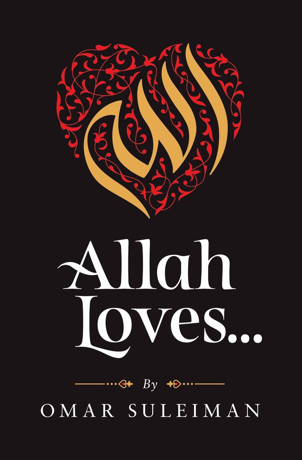 Cover: 9781847741356 | Allah Loves | Omar Suleiman | Buch | Englisch | 2020 | KUBE PUB LTD