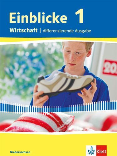 Cover: 9783121035403 | Einblicke Wirtschaft. Schülerbuch 7./8. Schuljahr. Niedersachsen -...