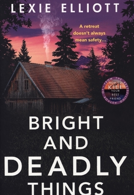 Cover: 9781838950484 | Bright and Deadly Things | Lexie Elliott | Taschenbuch | Englisch