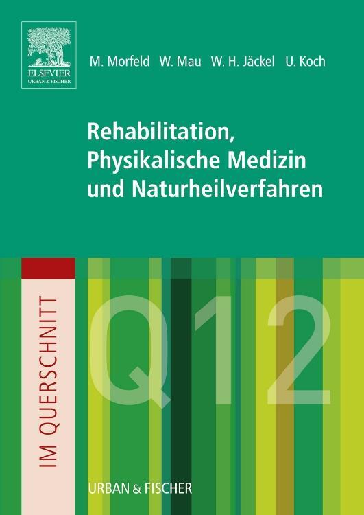 Cover: 9783437314346 | Im Querschnitt - Rehabilitation, Physikalische Medizin und...