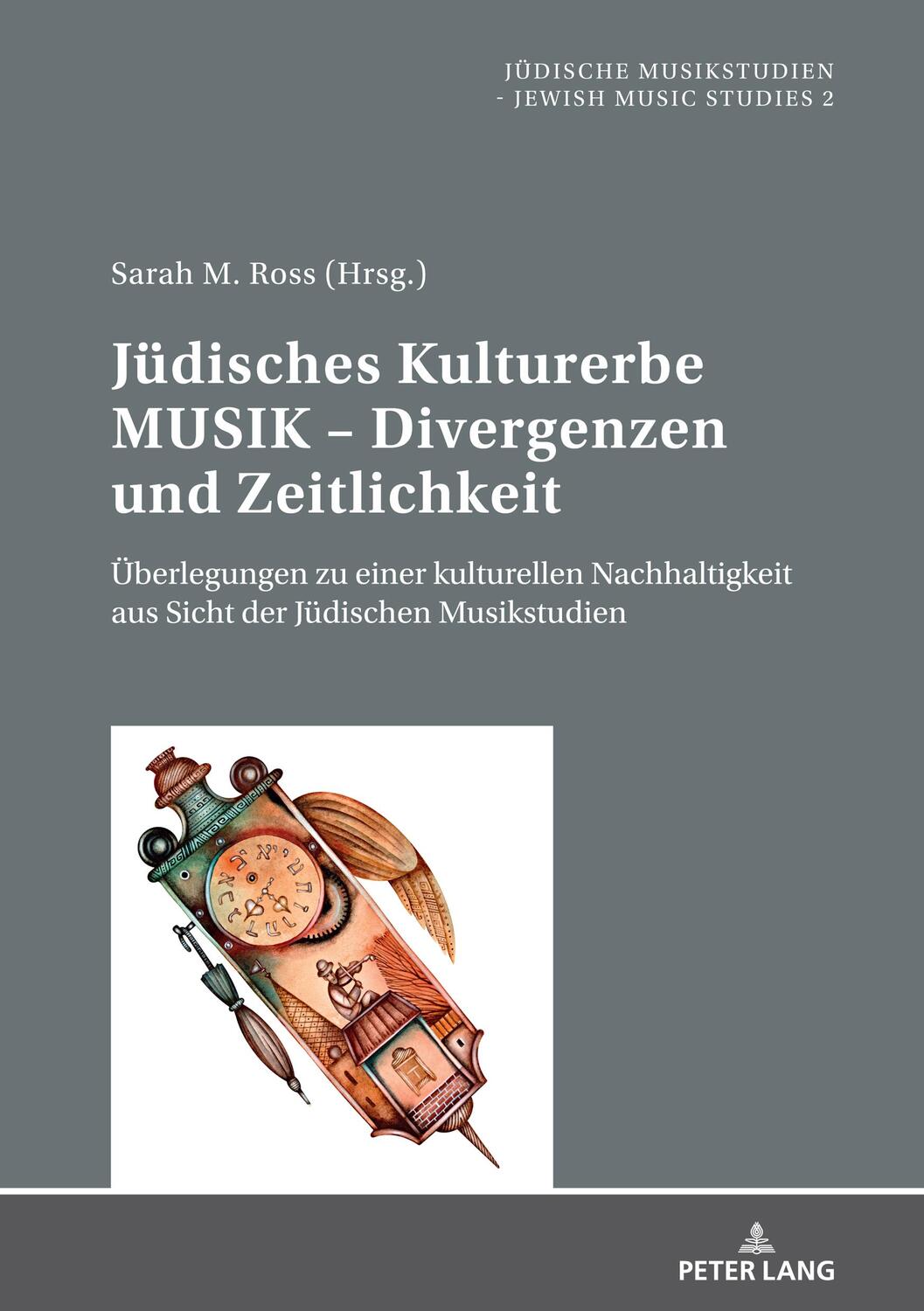 Cover: 9783631830222 | Jüdisches Kulturerbe MUSIK ¿ Divergenzen und Zeitlichkeit | Ross