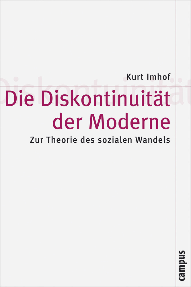 Cover: 9783593375953 | Diskontinuität der Moderne | Zur Theorie des sozialen Wandels | Imhof