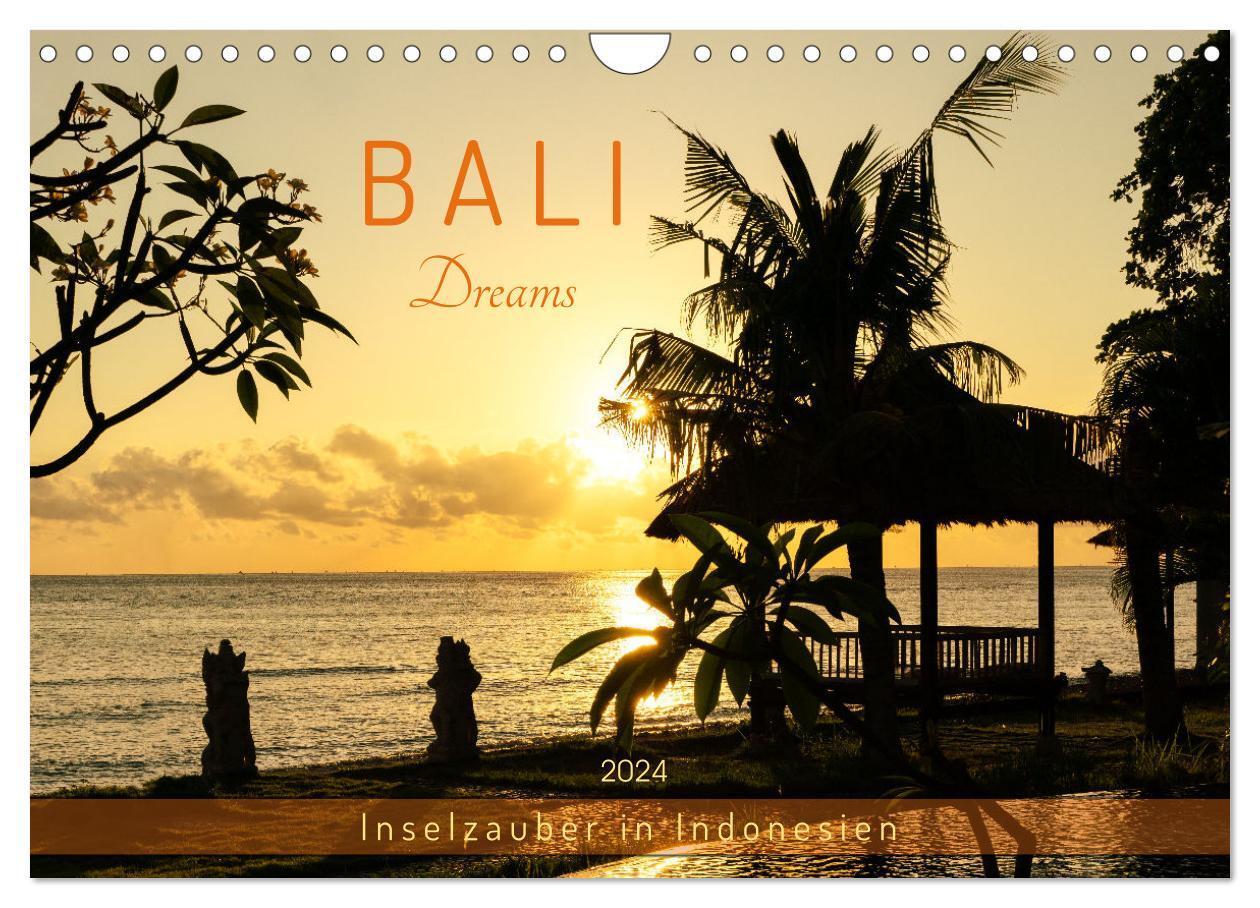 Cover: 9783383082313 | Bali Dreams - Inselzauber in Indonesien (Wandkalender 2024 DIN A4...