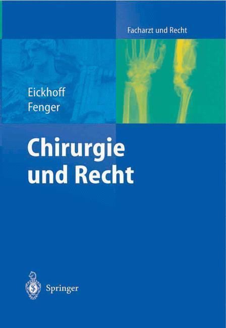 Cover: 9783642620522 | Chirurgie und Recht | Ulrich Eickhoff (u. a.) | Taschenbuch | XL