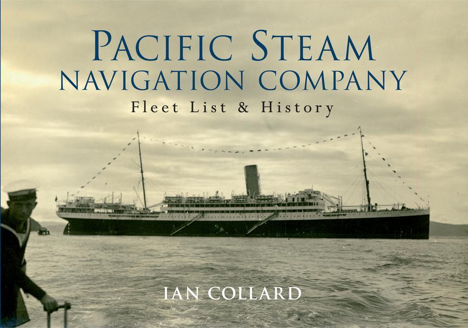 Cover: 9781445634845 | Pacific Steam Navigation Company | Fleet List &amp; History | Ian Collard