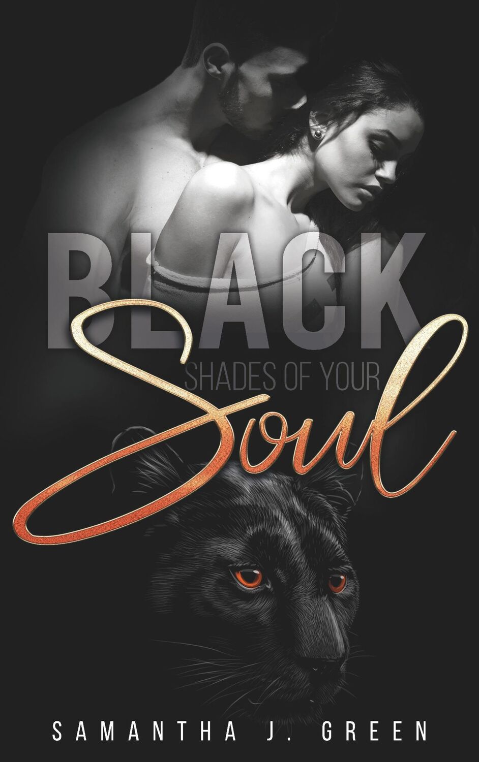 Cover: 9783748147183 | Black | Shades of your Eyes | Samantha J. Green | Taschenbuch | 224 S.