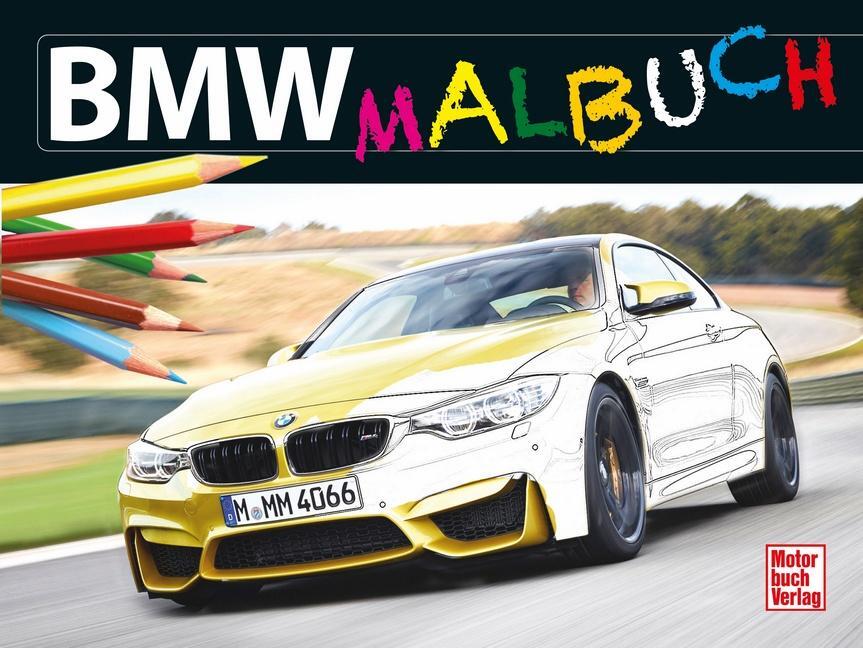 Cover: 9783613038875 | BMW-Malbuch | Martin Gollnick | Taschenbuch | 62 S. | Deutsch | 2016