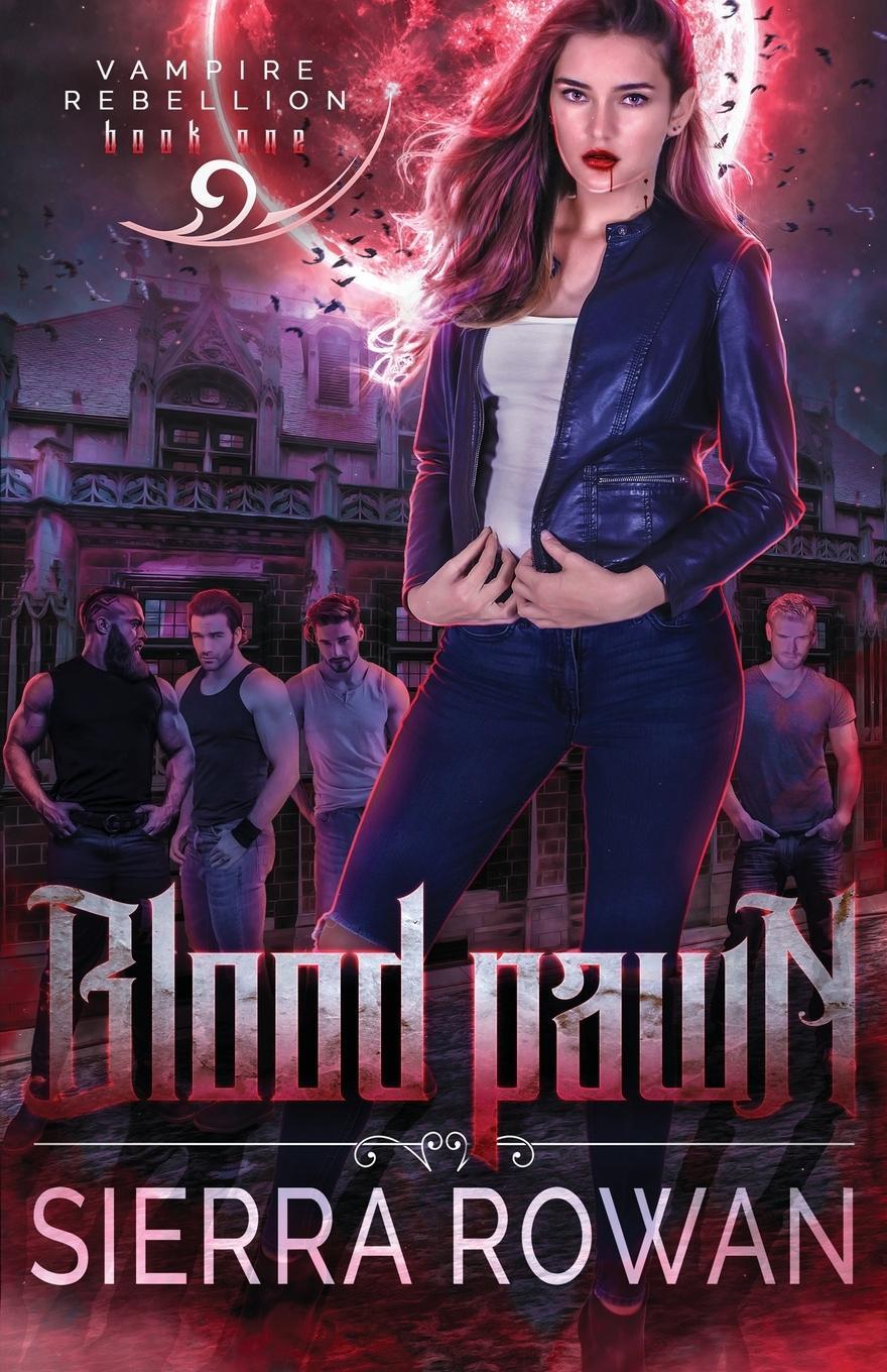Cover: 9781955991032 | Blood Pawn | A Reverse Harem Vampire Romance | Sierra Rowan | Buch
