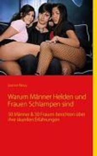 Cover: 9783837005592 | Warum Männer Helden und Frauen Schlampen sind | Jasmin Novy | Buch
