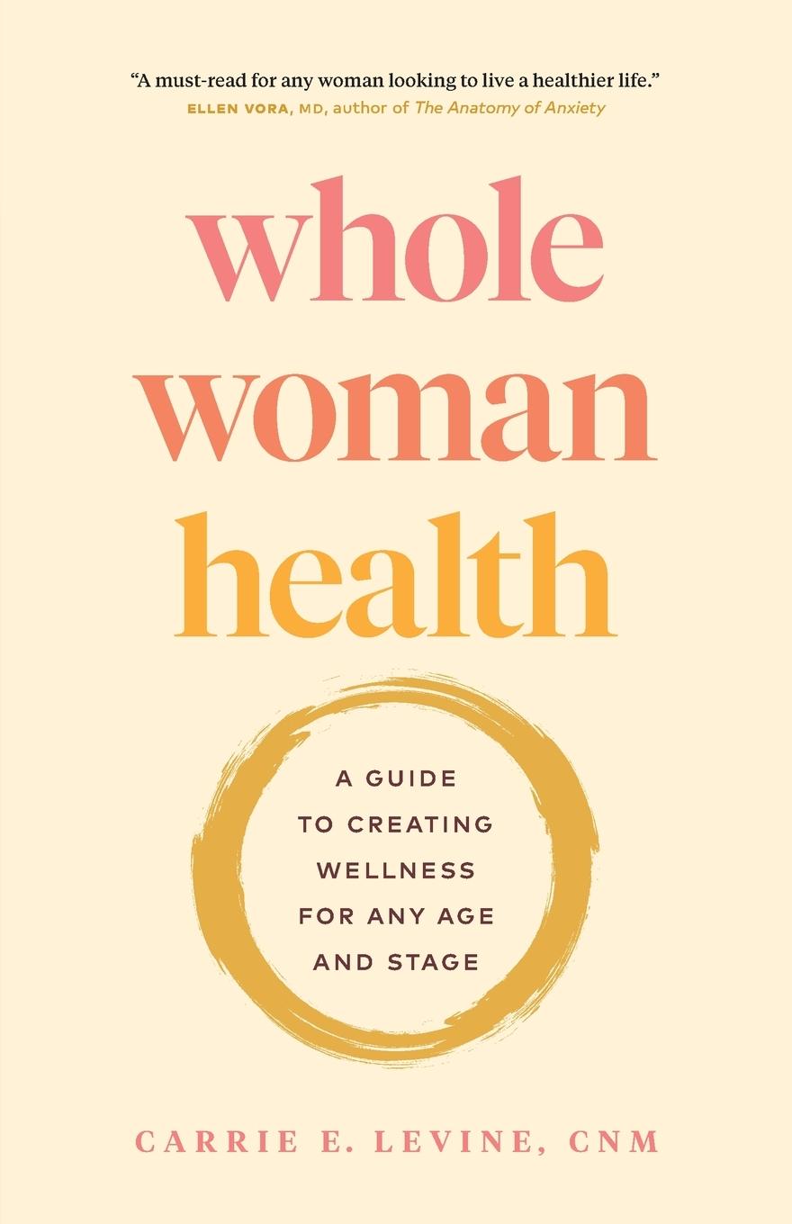 Cover: 9781774583036 | Whole Woman Health | Carrie Levine | Taschenbuch | Englisch | 2023