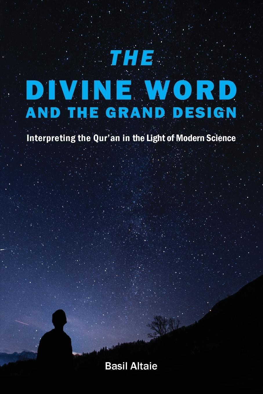 Cover: 9781912356195 | The Divine Word and The Grand Design | Mohammed Basil Altaie | Buch