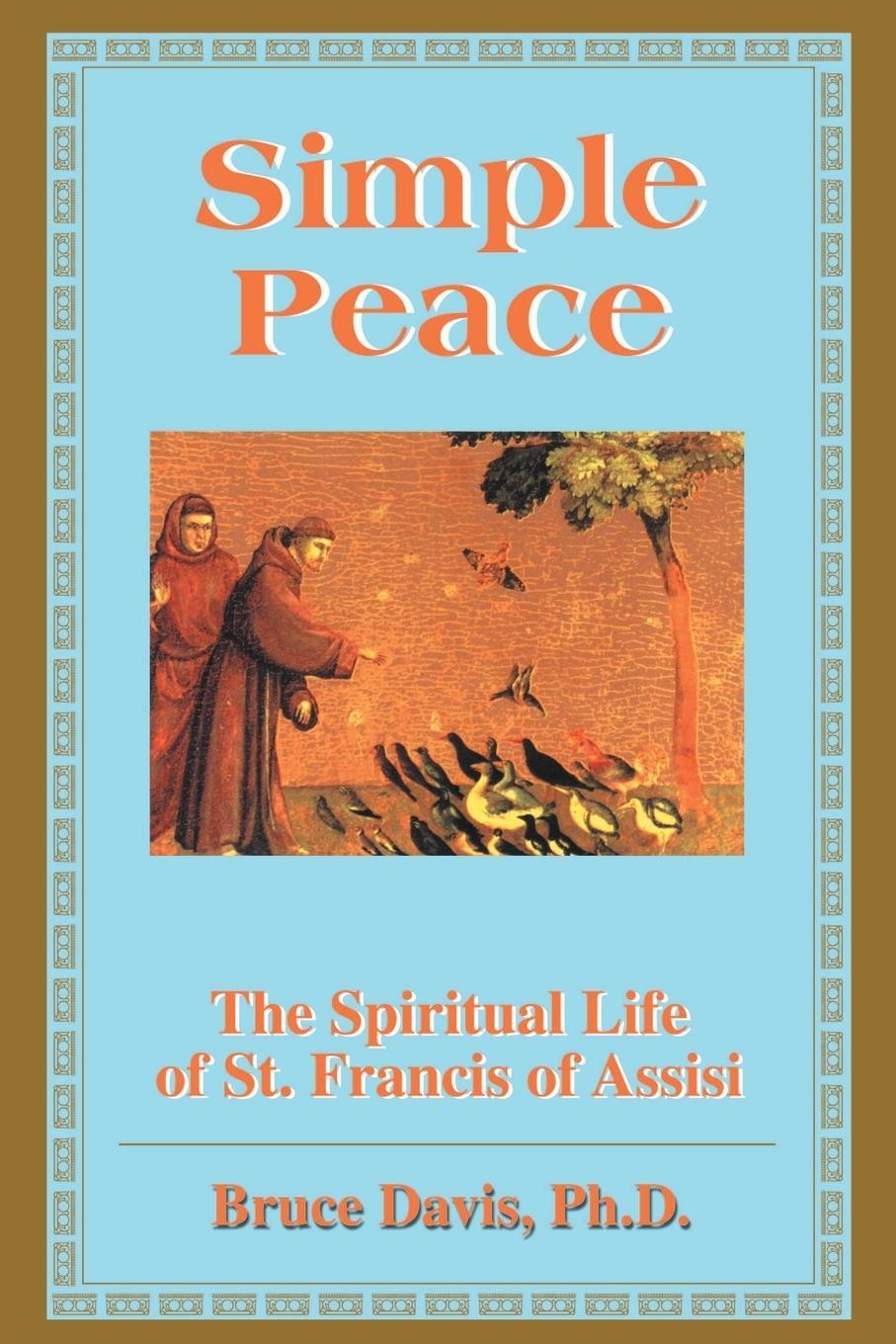 Cover: 9780595142781 | Simple Peace | Spiritual Life of Francis of Assisi | D. | Taschenbuch