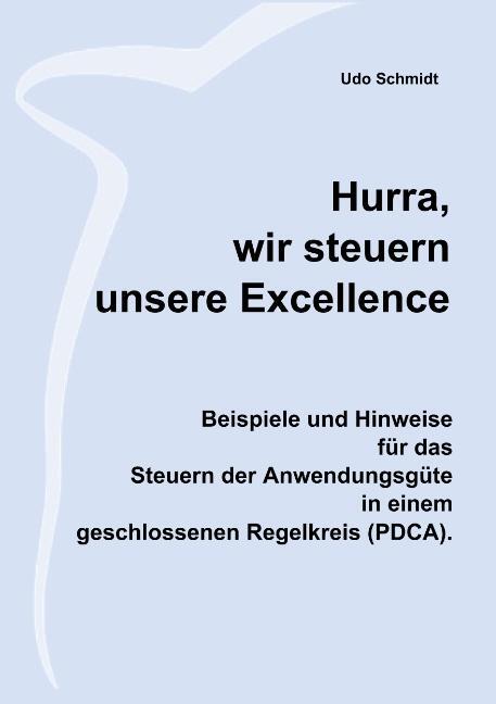 Cover: 9783748171911 | Hurra, wir steuern unsere Excellence | Udo Schmidt | Taschenbuch