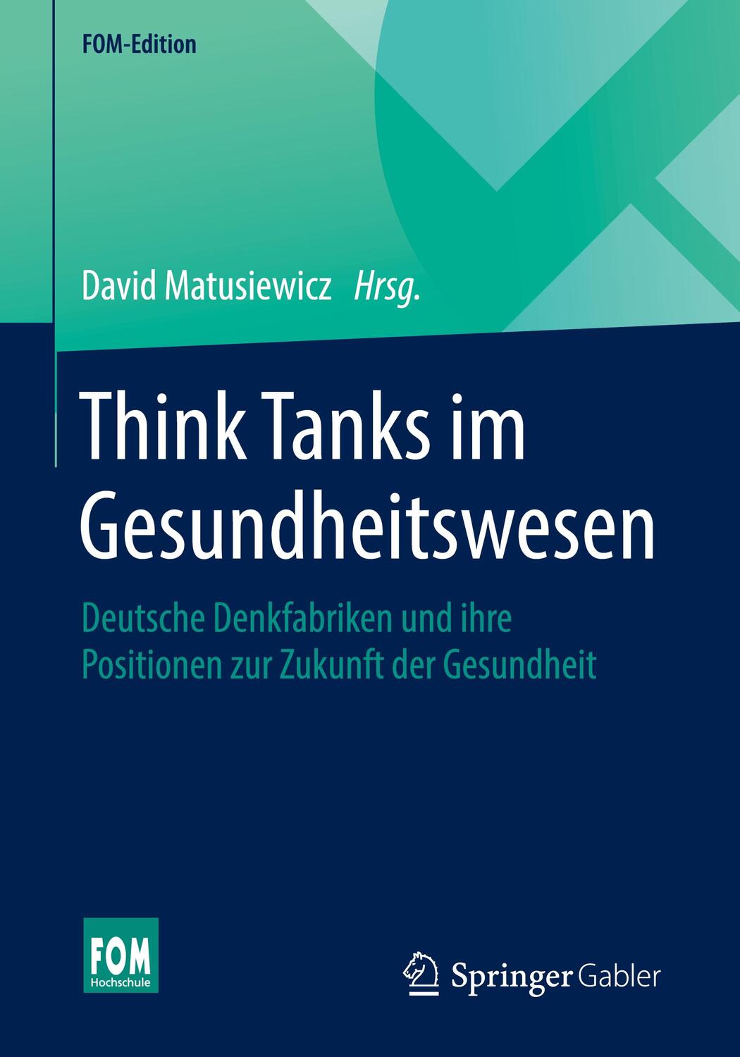 Cover: 9783658297275 | Think Tanks im Gesundheitswesen | David Matusiewicz | Taschenbuch