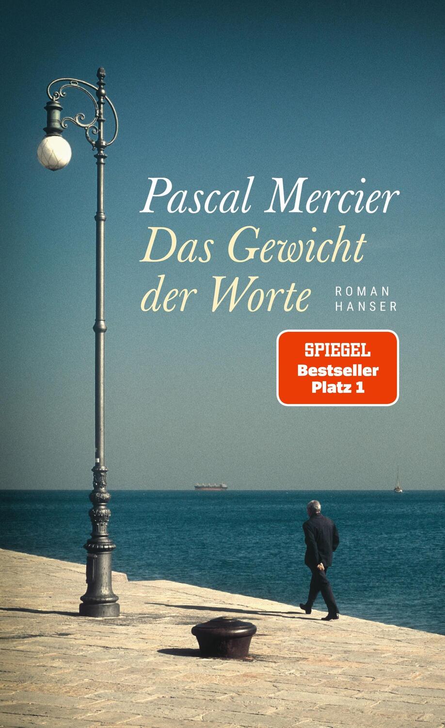 Cover: 9783446265691 | Das Gewicht der Worte | Pascal Mercier | Buch | 576 S. | Deutsch