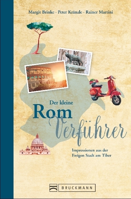 Cover: 9783734307676 | Der kleine Rom Verführer | Impressionen aus der Ewigen Stadt am Tiber