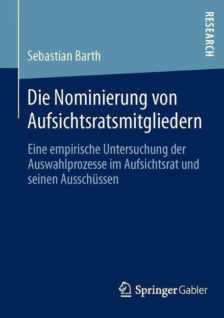 Cover: 9783658014988 | Die Nominierung von Aufsichtsratsmitgliedern | Sebastian Barth | Buch