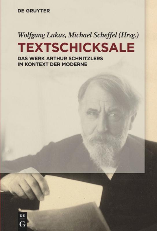 Cover: 9783050064703 | Textschicksale | Das Werk Arthur Schnitzlers im Kontext der Moderne
