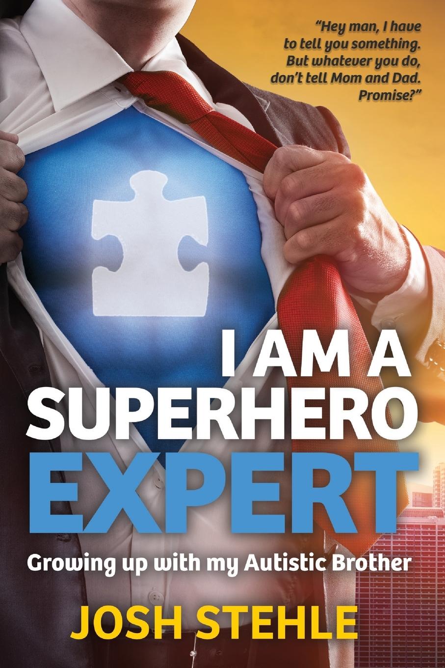 Cover: 9798823200219 | I am a Superhero Expert | Growing up with my Autistic Brother | Stehle