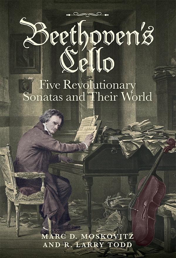 Cover: 9781783272372 | Beethoven's Cello: Five Revolutionary Sonatas and Their World | Buch