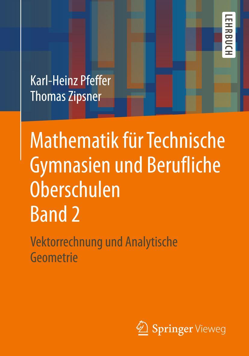 Cover: 9783658189853 | Mathematik für Technische Gymnasien und Berufliche Oberschulen Band 2