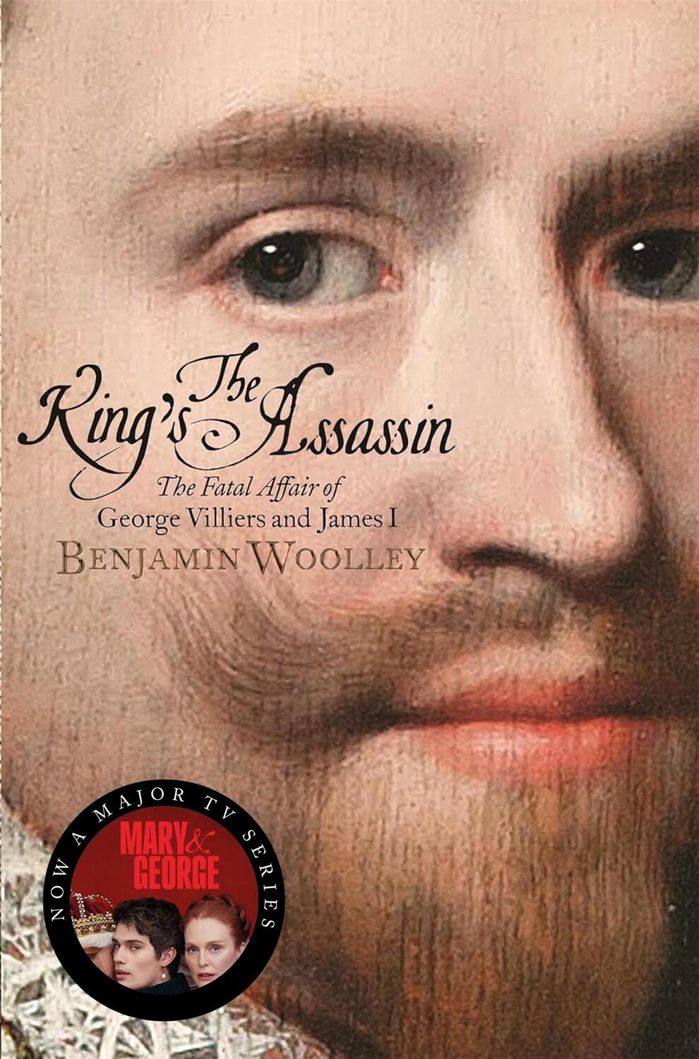 Cover: 9781509837083 | The King's Assassin | Benjamin Woolley | Taschenbuch | Englisch | 2018
