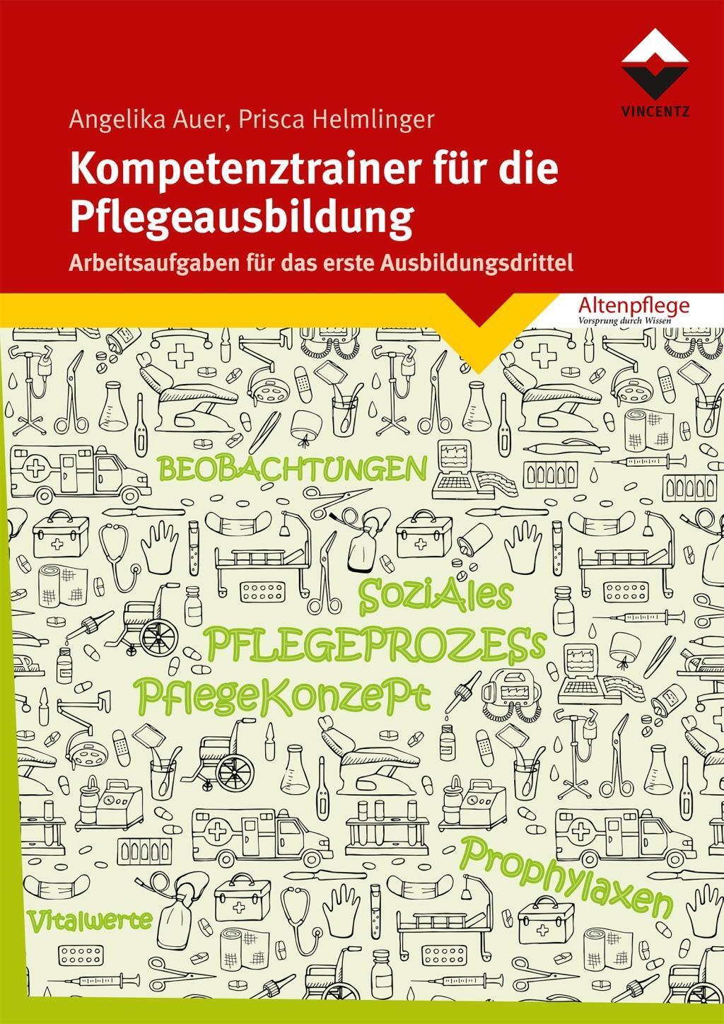 Cover: 9783748605362 | Kompetenztrainer für die Pflegeausbildung | Angelika Auer (u. a.)