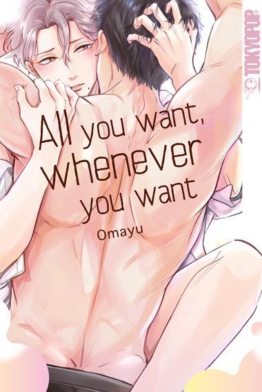 Cover: 9783842091702 | All you want, whenever you want | Omayu | Taschenbuch | 244 S. | 2024