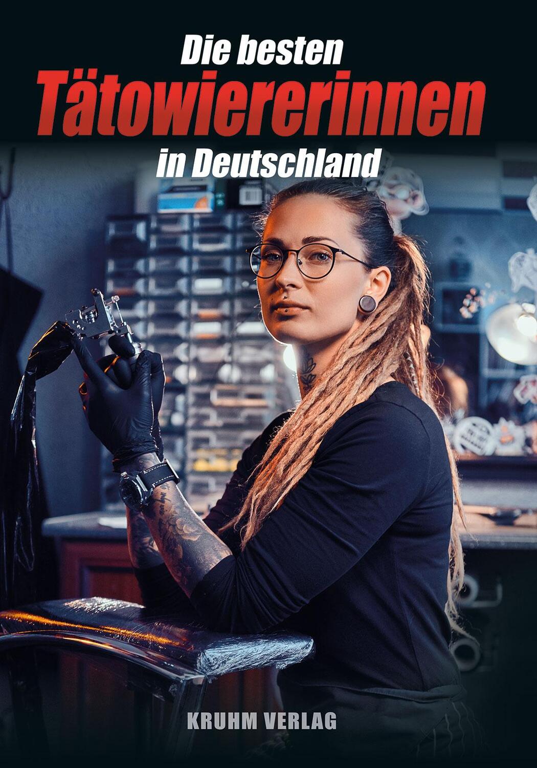 Cover: 9783946386735 | Die besten Tätowiererinnen in Deutschland | Kruhm Verlag | Buch | 2022