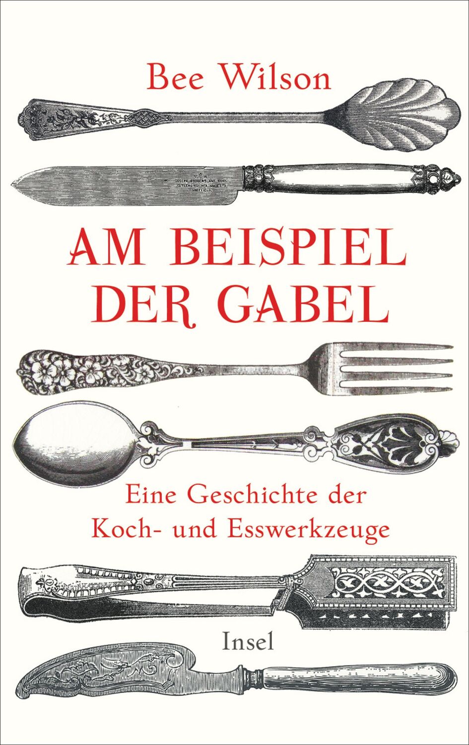 Cover: 9783458176190 | Am Beispiel der Gabel | Eine Geschichte der Koch- und Esswerkzeuge