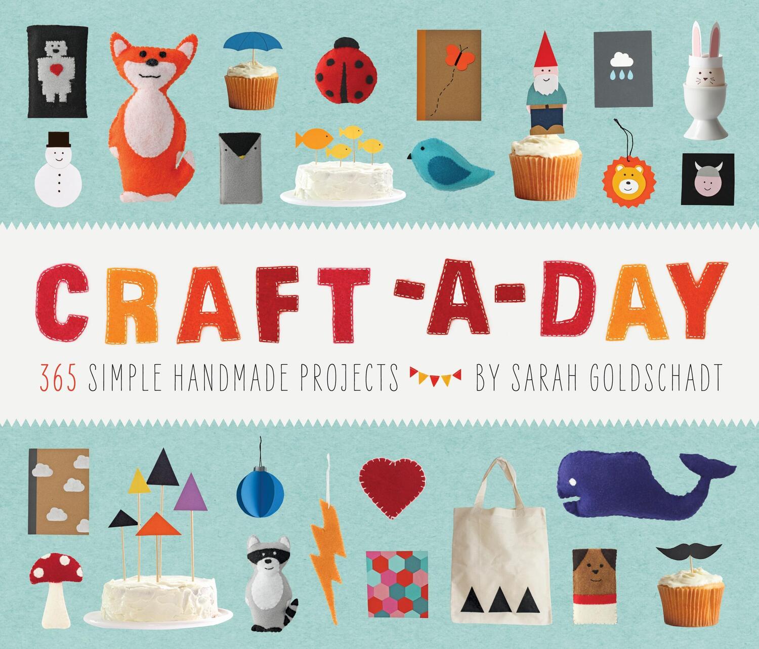Cover: 9781594745959 | Craft-A-Day: 365 Simple Handmade Projects | Sarah Goldschadt | Buch