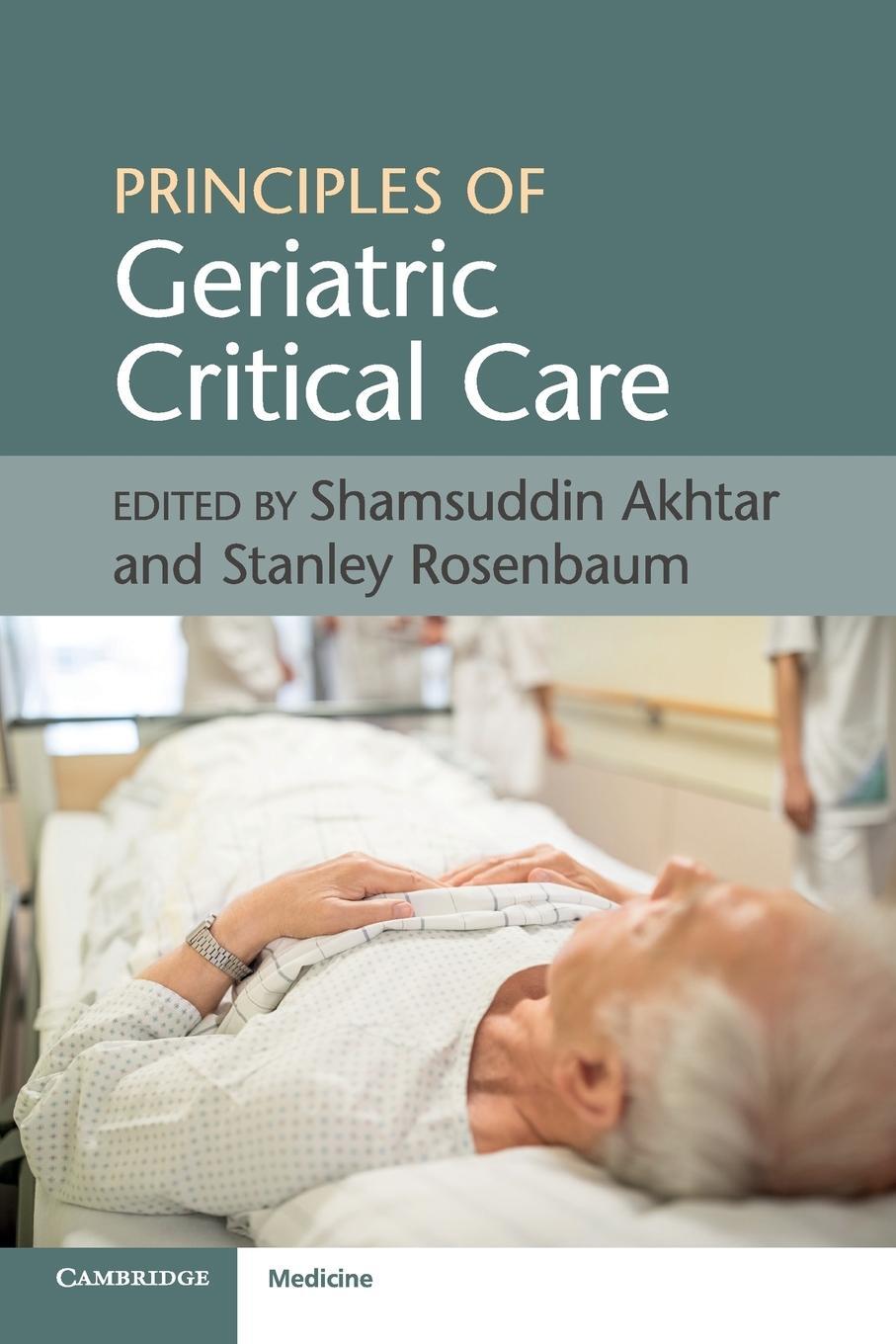 Cover: 9781316613894 | Principles of Geriatric Critical Care | Stanley Rosenbaum | Buch