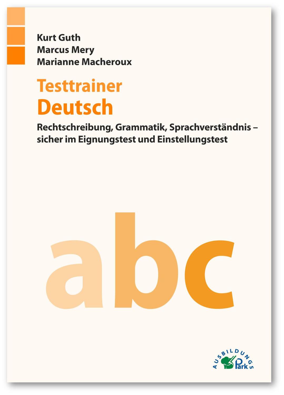 Cover: 9783956240423 | Testtrainer Deutsch | Kurt Guth (u. a.) | Taschenbuch | 230 S. | 2016