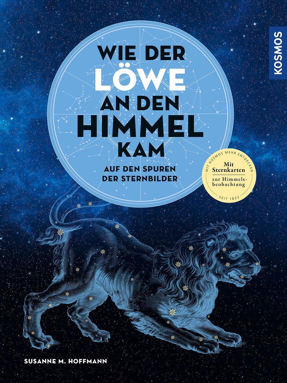 Cover: 9783440172513 | Wie der Löwe an den Himmel kam | Auf den Spuren der Sternbilder | Buch