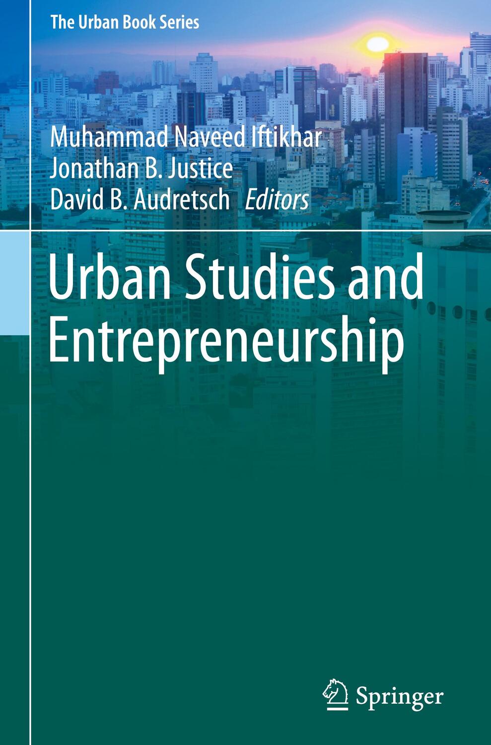 Cover: 9783030151638 | Urban Studies and Entrepreneurship | Muhammad Naveed Iftikhar (u. a.)