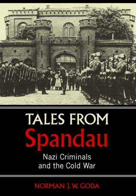 Cover: 9780521867207 | Tales from Spandau | Norman J. W. Goda | Buch | Englisch | 2016